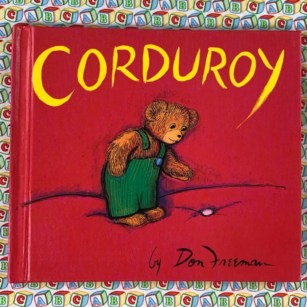 Corduroy. Story and Pictures by Don Freeman. 1968. 30 pages.